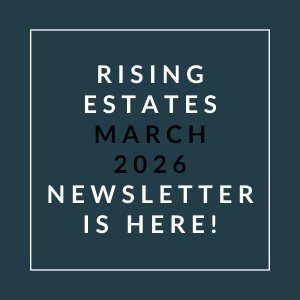 The image is a cover page of the Rising Estates March 2026 newsletter.