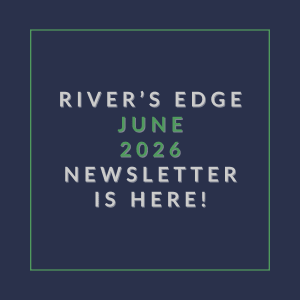 The image announces the availability of the River's Edge June 2026 newsletter.