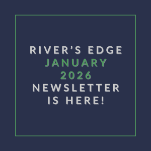 The image announces the availability of the River's Edge January 2026 newsletter.
