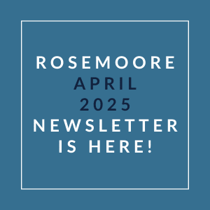 A blue square with white text announcing the release of the Rosemore April 2025 newsletter.