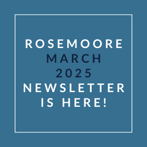 A blue square with white text announcing the release of the Rosemore March 2025 newsletter.