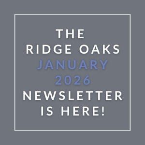 The Ridge Oaks January 2026 newsletter is here.