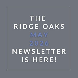 The Ridge Oaks April 2026 newsletter is here.