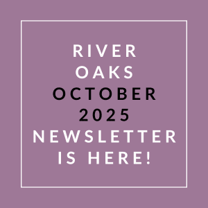 the river oaks june 2024 newsletter is here graphic