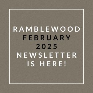 A brown square with white text announcing the Ramblewood February 2025 newsletter.