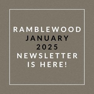 A brown square with the text "Ramblewood January 2025 Newsletter is here!" written in white.