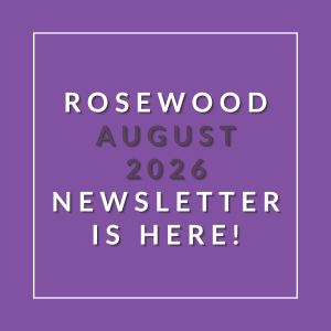 A purple square with white text announcing the Rosewood August 2026 Newsletter.