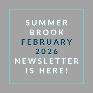 A graphic announcing the availability of the Summer Brook newsletter for February 2026.