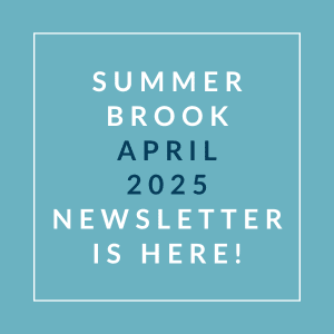 A newsletter announcement for Summer Brook in April 2025.