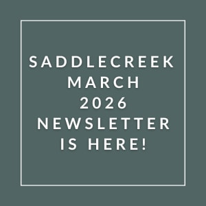 The image announces the availability of the Saddlecreek March 2026 newsletter.