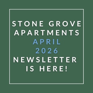 The image is an advertisement for the Stone Grove Apartments April 2026 Newsletter.