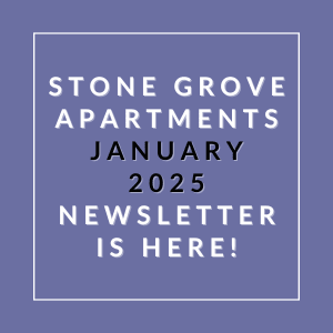 a white box with the words stone grove apartments january 2024 newsletter is here