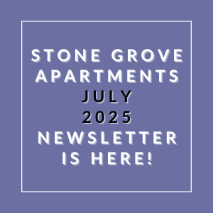 The image announces the Stone Grove Apartments July 2025 newsletter.