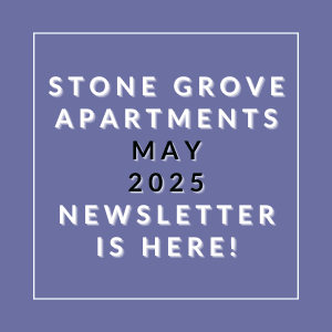 The image announces the availability of the Stone Grove Apartments April 2025 Newsletter.