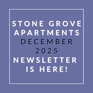 Stone Grove Apartments December 2025 Newsletter is here!