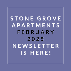 The image is an advertisement for the Stone Grove Apartments February 2025 newsletter.