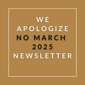 The image is a newsletter cover for "We Apologize No March 2025".