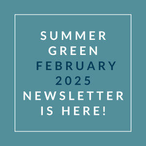 A teal-colored background with text announcing the availability of a newsletter for Summer Green January 2025.