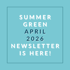The image announces the availability of the Summer Green April 2026 newsletter.