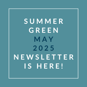 The image announces the availability of the Summer Green April 2025 newsletter.