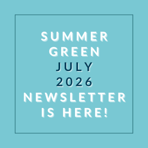 The image announces the availability of the Summer Green July 2026 newsletter.