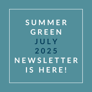 The image announces the availability of the Summer Green July 2025 newsletter.