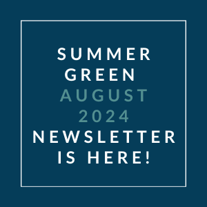 a white box with the text summer green july 2024 newsletter is here