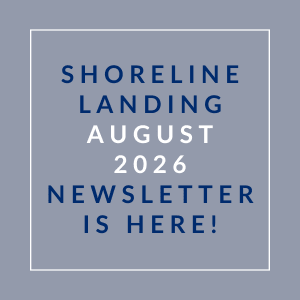 A newsletter announcement for Shoreline Landing in August 2026.