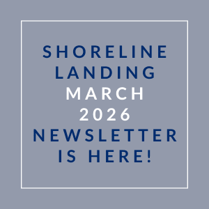 A blue square with white text announcing the Shoreline Landing March 2026 Newsletter.