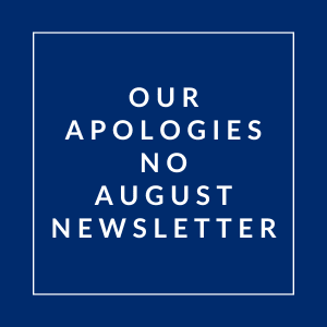 A blue square with the text "Our Apologies No August Newsletter" written in white.