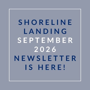 A newsletter announcement for Shoreline Landing in September 2026.
