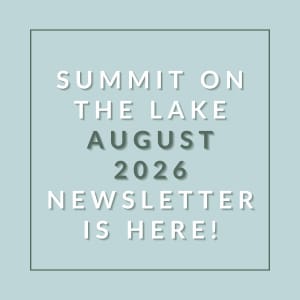 The image announces the availability of the Summit on the Lake August 2026 newsletter.