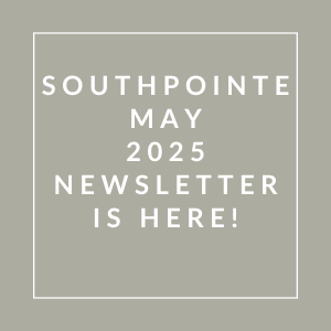 The image announces the availability of the Southpointe May 2025 newsletter.