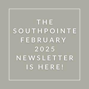The image announces the availability of the Southpointe February 2025 newsletter.