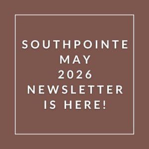 The image announces the availability of the Southpointe May 2026 newsletter.