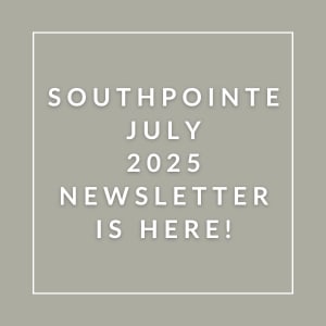The image announces the availability of the Southpointe July 2025 newsletter.