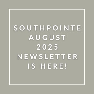 The image announces the availability of the Southpointe August 2025 newsletter.