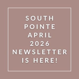 The image announces the availability of the South Pointe April 2026 newsletter.