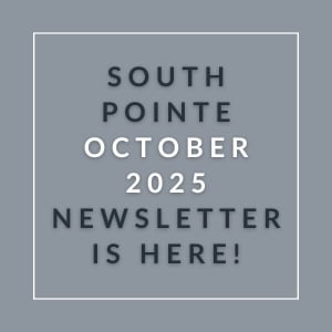 A newsletter for South Pointe in October 2025 is available.