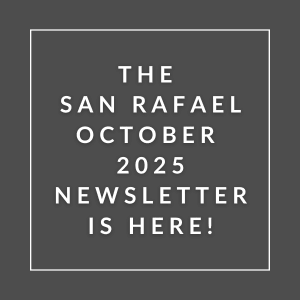 The San Rafael October 2025 newsletter is here.