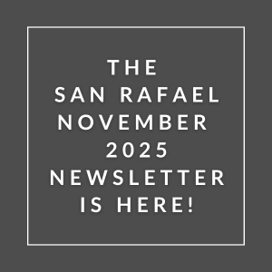 The San Rafael November 2025 Newsletter is here.