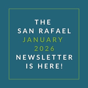 The San Rafael January 2026 newsletter is here.