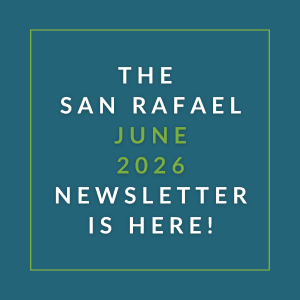 The San Rafael June 2026 Newsletter is here.