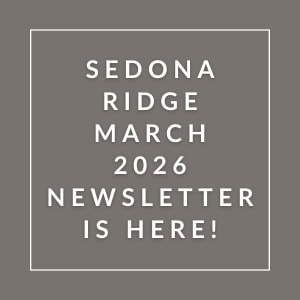 A grayscale image announcing the Sedona Ridge March 2026 newsletter.