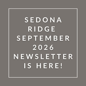 A grayscale image announcing the Sedona Ridge September 2026 newsletter.
