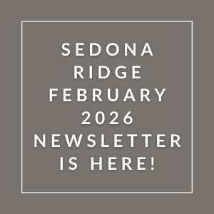 A grayscale image announcing the Sedona Ridge February 2026 newsletter.