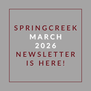 Springcreek March 2026 newsletter announcement.