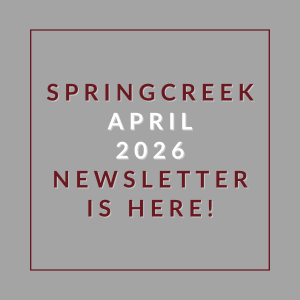 Springcreek April 2026 newsletter is here.