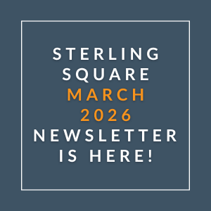 The image is a cover of the Sterling Square March 2026 newsletter.