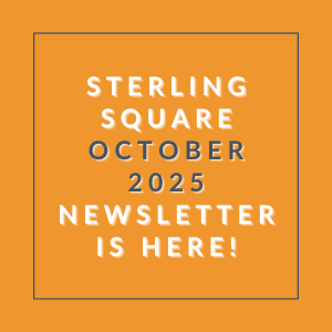 The image announces the release of the Sterling Square October 2025 newsletter.